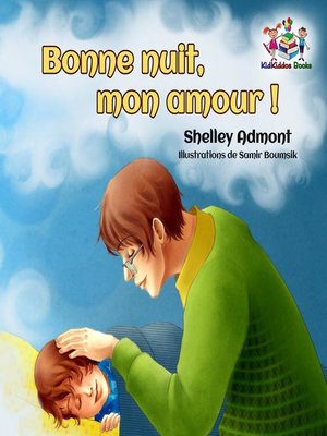 cover image of Bonne nuit, mon amour ! (French Kids Book- Goodnight, My Love!)